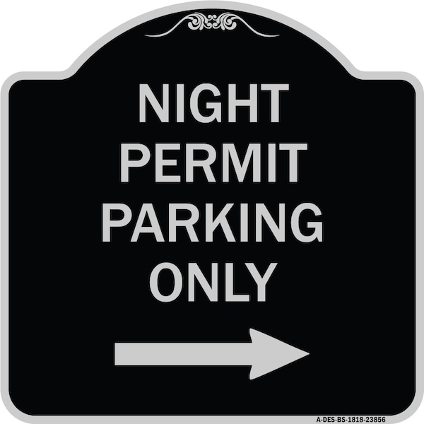 Signmission Night Permit Parking W/ Right Arrow Heavy-Gauge Aluminum Sign, 18" x 18", BS-1818-23856 A-DES-BS-1818-23856 - main